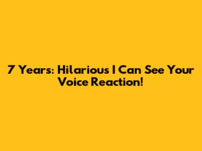 7 Years: Hilarious 'I Can See Your Voice' Reaction!