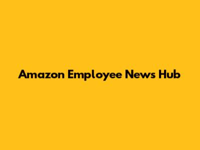 Amazon Employee News Hub
