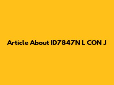 Article About ID7847N L CON J