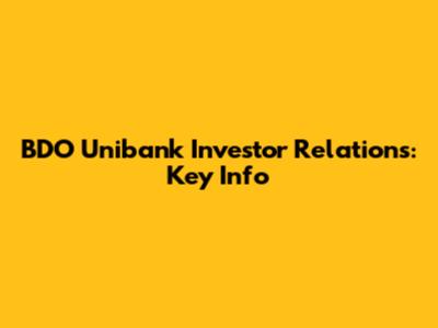 BDO Unibank Investor Relations: Key Info