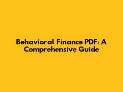 Behavioral Finance PDF: A Comprehensive Guide