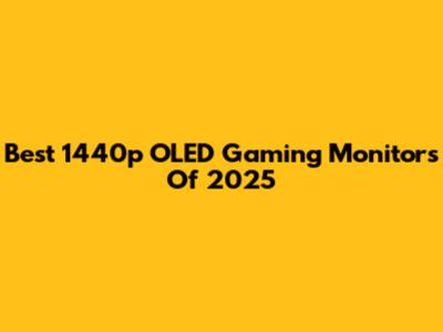 Best 1440p OLED Gaming Monitors Of 2025