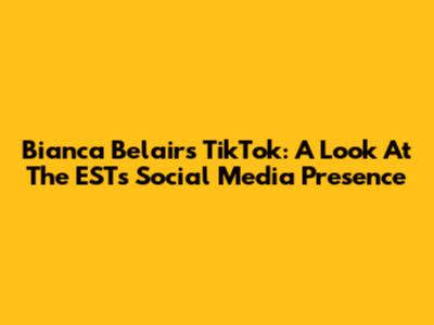 Bianca Belair's TikTok: A Look At The EST's Social Media Presence