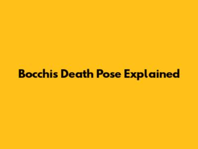 Bocchi's Death Pose Explained