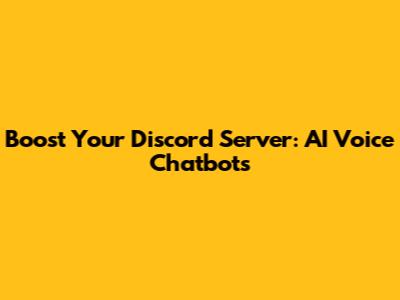 Boost Your Discord Server: AI Voice Chatbots