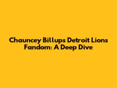 Chauncey Billups' Detroit Lions Fandom: A Deep Dive
