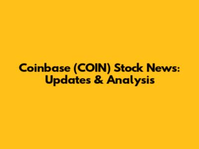 Coinbase (COIN) Stock News: Updates & Analysis