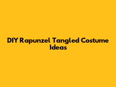 DIY Rapunzel Tangled Costume Ideas