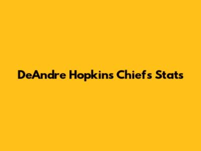 DeAndre Hopkins Chiefs Stats