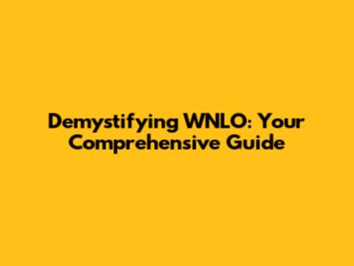 Demystifying WNLO: Your Comprehensive Guide
