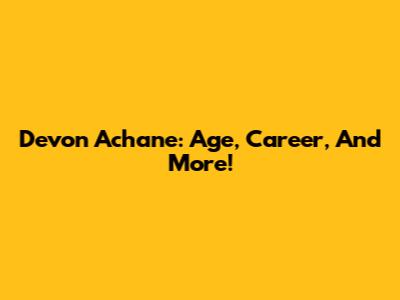 Devon Achane: Age, Career, And More!