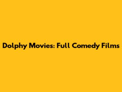 Dolphy Movies: Full Comedy Films