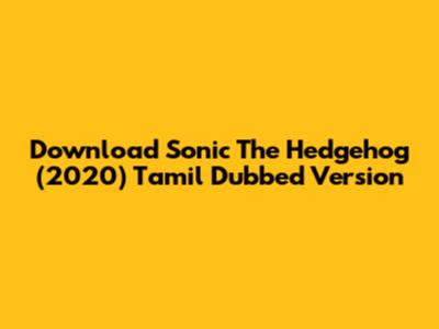 Download Sonic The Hedgehog (2020) Tamil Dubbed Version