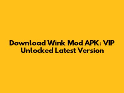 Download Wink Mod APK: VIP Unlocked Latest Version