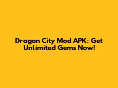 Dragon City Mod APK: Get Unlimited Gems Now!