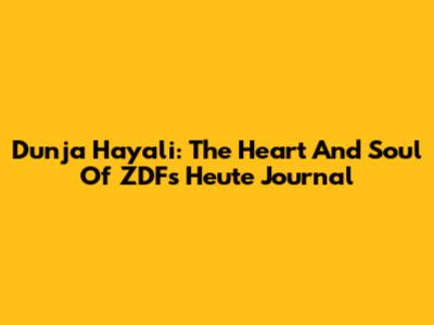 Dunja Hayali: The Heart And Soul Of ZDF's Heute Journal