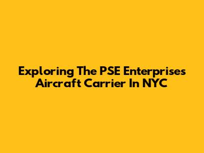 Exploring The PSE Enterprises Aircraft Carrier In NYC