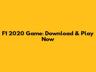 F1 2020 Game: Download & Play Now