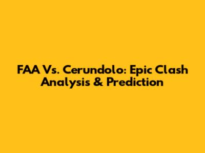 FAA Vs. Cerundolo: Epic Clash Analysis & Prediction