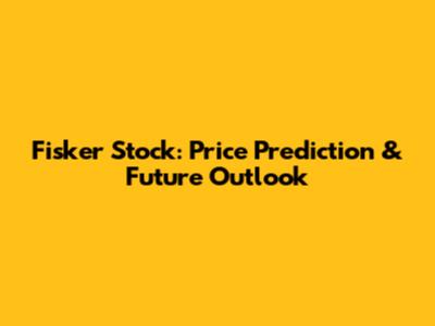Fisker Stock: Price Prediction & Future Outlook