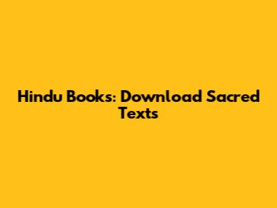 Hindu Books: Download Sacred Texts