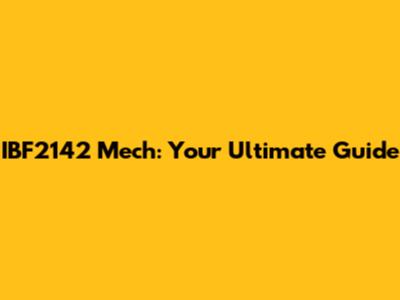 IBF2142 Mech: Your Ultimate Guide