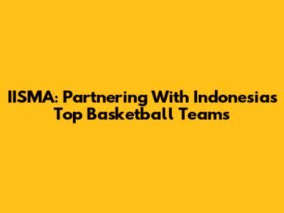 IISMA: Partnering With Indonesia's Top Basketball Teams