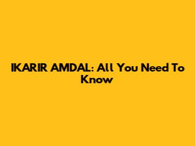 IKARIR AMDAL: All You Need To Know