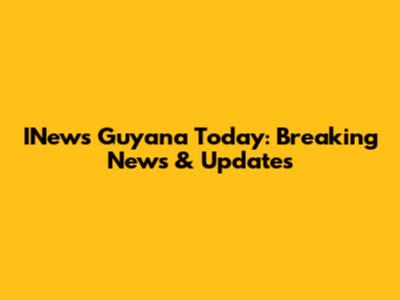 INews Guyana Today: Breaking News & Updates