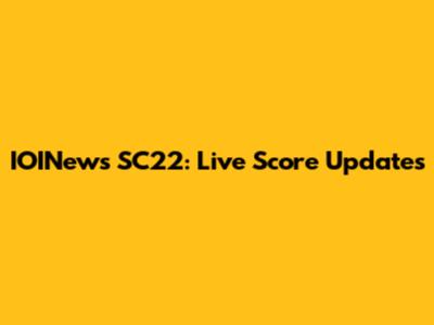 IOINews SC22: Live Score Updates