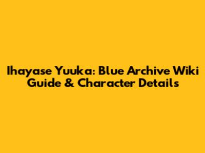 Ihayase Yuuka: Blue Archive Wiki Guide & Character Details