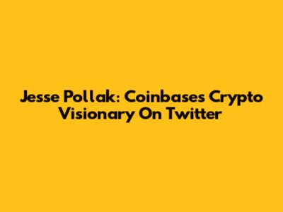 Jesse Pollak: Coinbase's Crypto Visionary On Twitter
