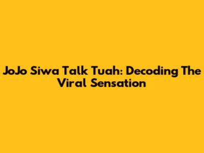 JoJo Siwa Talk Tuah: Decoding The Viral Sensation