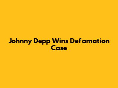 Johnny Depp Wins Defamation Case