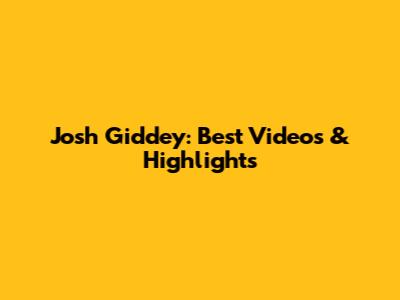 Josh Giddey: Best Videos & Highlights
