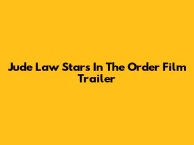 Jude Law Stars In "The Order" Film Trailer