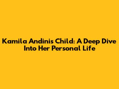 Kamila Andini's Child: A Deep Dive Into Her Personal Life