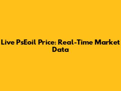 Live PsEoil Price: Real-Time Market Data