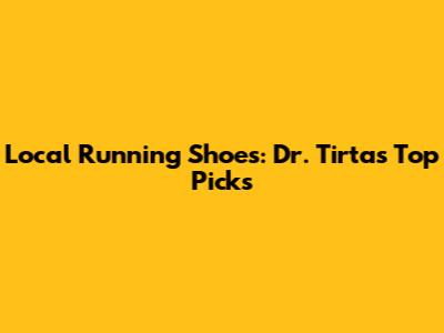 Local Running Shoes: Dr. Tirta's Top Picks