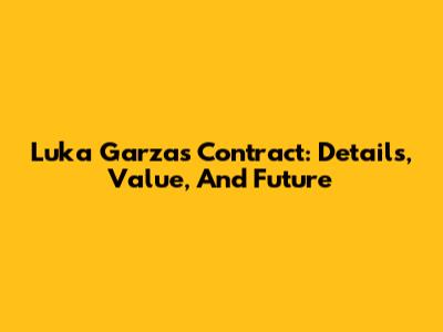 Luka Garza's Contract: Details, Value, And Future