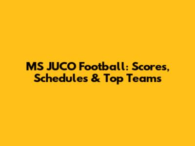 MS JUCO Football: Scores, Schedules & Top Teams