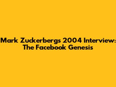 Mark Zuckerberg's 2004 Interview: The Facebook Genesis