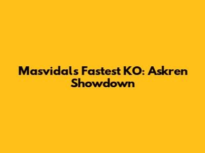 Masvidal's Fastest KO: Askren Showdown
