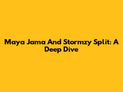 Maya Jama And Stormzy Split: A Deep Dive