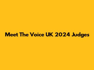 Meet The Voice UK 2024 Judges