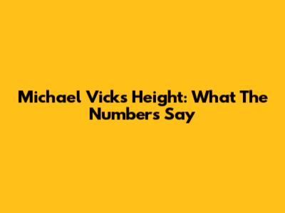 Michael Vick's Height: What The Numbers Say