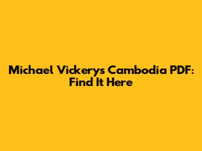 Michael Vickery's Cambodia PDF: Find It Here