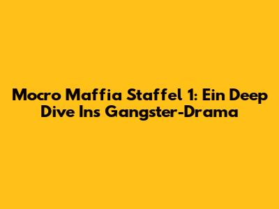 Mocro Maffia Staffel 1: Ein Deep Dive Ins Gangster-Drama