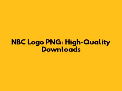 NBC Logo PNG: High-Quality Downloads