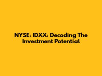 NYSE: IDXX: Decoding The Investment Potential